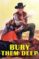 Poster de la película Bury Them Deep