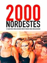 Poster de la película 2000 Nordestes: O que Era Realidade Não É Mais uma Realidade