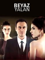 Poster de la serie Beyaz Yalan