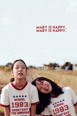 Poster de la película Mary Is Happy, Mary Is Happy.