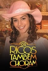 Poster de la serie Os Ricos Também Choram