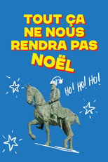 Poster de la película Tout ça ne nous rendra pas Noël