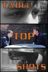 Poster de la película Table Top Shots