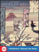 Poster de la serie Pokémon: Nieves de Hisui