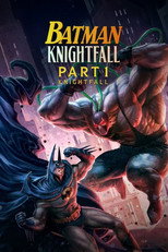 Poster de la película Batman: Knightfall Part 1: Knightfall