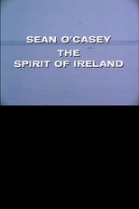 Poster de la película Sean O'Casey: The Spirit of Ireland