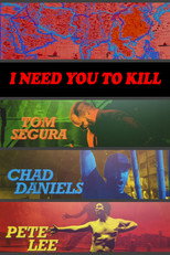 Poster de la película I Need You to Kill