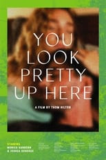 Poster de la película You Look Pretty Up Here