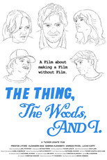 Poster de la película The Thing, The Woods, And I