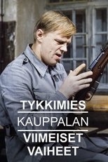 Poster de la película Tykkimies Kauppalan viimeiset vaiheet