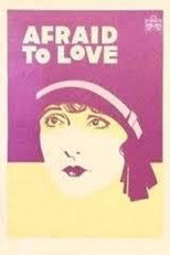 Poster de la película Afraid to Love