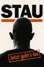 Poster de la película Stau – Jetzt geht’s los