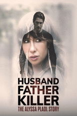 Poster de la película Husband, Father, Killer: The Alyssa Pladl Story