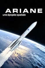 Poster de la película Ariane, une épopée spatiale