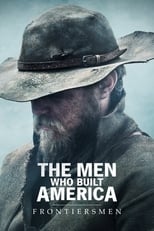Poster de la serie The Men Who Built America: Frontiersmen