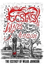 Poster de la película The Ecstasy of Wilko Johnson