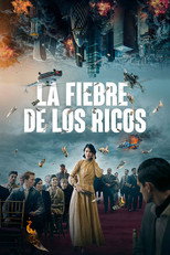 Poster de la película La fiebre de los ricos