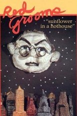 Poster de la película Red Grooms: Sunflower in a Hothouse