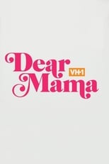 Poster de la película Dear Mama: A Love Letter to Mom