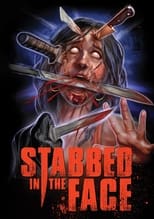 Poster de la película Stabbed in the Face