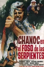Poster de la película Chanoc en el foso de las serpientes