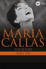 Poster de la película Maria Callas: Toujours - Paris 1958