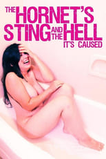 Poster de la película The Hornet's Sting and the Hell It's Caused