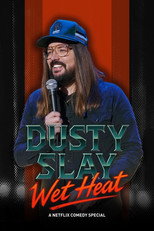 Poster de la película Dusty Slay: Wet Heat