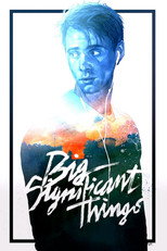 Poster de la película Big Significant Things
