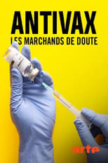 Poster de la película Antivax - Les Marchands de doute