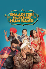 Poster de la película Shaadi Teri Bajayenge Hum Band