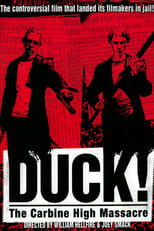 Poster de la película Duck! The Carbine High Massacre