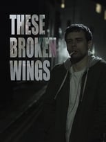 Poster de la película These Broken Wings