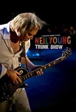 Poster de la película Neil Young Trunk Show