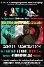 Poster de la película Zombie Abomination: The Italian Zombie Movie - Part 1