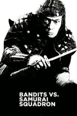 Poster de la película Bandits vs. Samurai Squadron