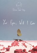 Poster de la película Your Eyes, Will I Ever