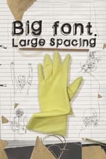 Poster de la película Big Font. Large Spacing