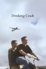 Poster de la película Drinking Crude
