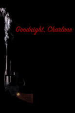 Poster de la película Goodnight, Charlene