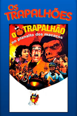 Poster de la película O Trapalhão no Planalto dos Macacos