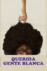 Poster de la película Querida gente blanca