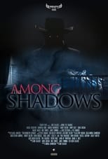 Poster de la película Among The Shadows