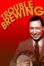 Poster de la película Trouble Brewing