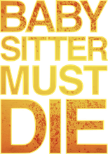 Logo Babysitter Must Die