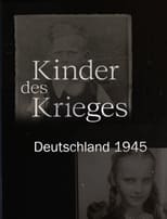 Poster de la película Kinder des Krieges - Deutschland 1945