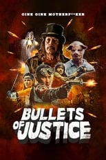 Poster de la película Bullets of Justice