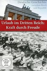 Poster de la película Urlaub im Dritten Reich - Kraft durch Freude