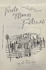 Poster de la película Tudo Menos Filmes