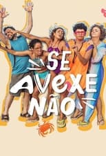 Poster de la serie Se Avexe Não